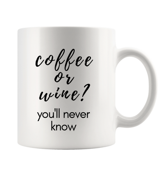 COFFEE OR WINE... YOU'LL NEVER KNOW
