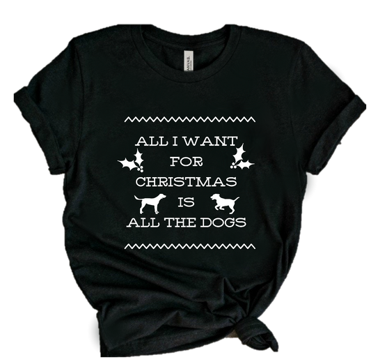ALL I WANT FOR CHRISTMAS IS ALL THE DOGS
